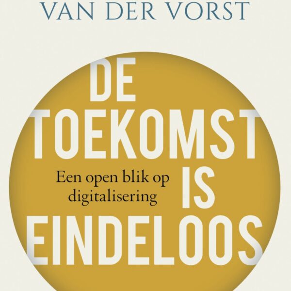 Recensie van ‘De toekomst is eindeloos’ van Roland van der Vorst door Pieter Beens