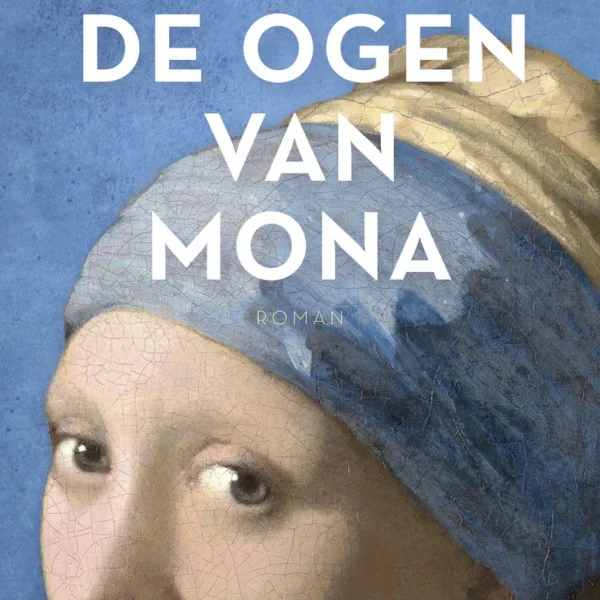 Recensie van 'De ogen van Mona' van Thomas Schlesser door Pieter Beens